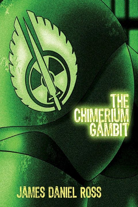 Radiation Angels: The Chimerium Gambit(Kobo/電子書)