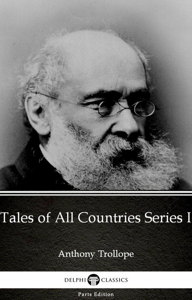  Tales of All Countries Series I by Anthony Trollope (Illustrated)(Kobo/電子書)