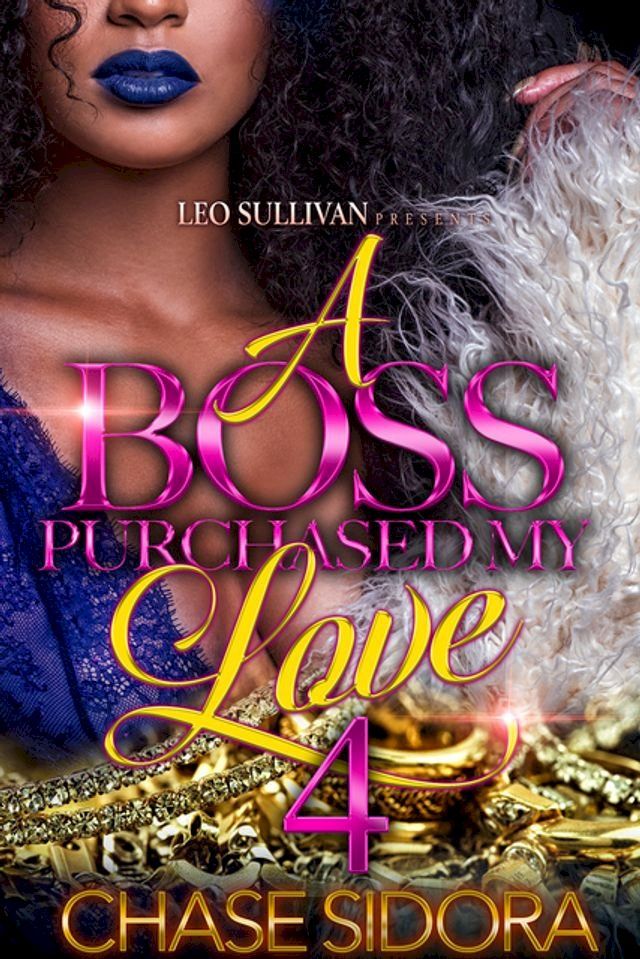  A Boss Purchased My Love 4(Kobo/電子書)