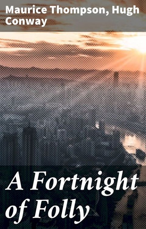 A Fortnight of Folly(Kobo/電子書)