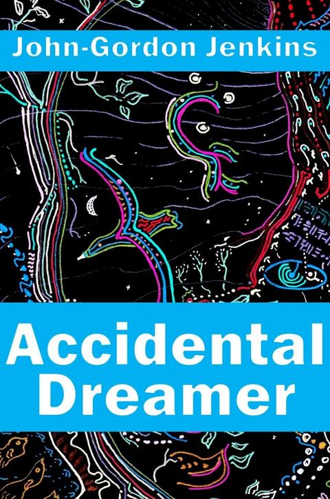 Accidental Dreamer(Kobo/電子書)