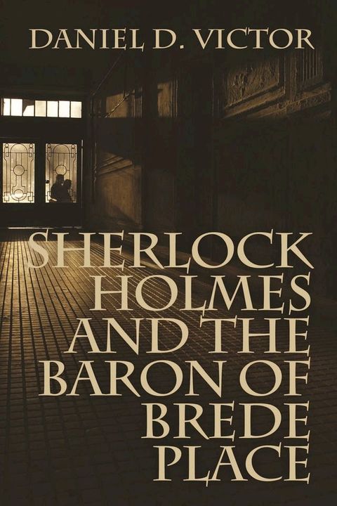 Sherlock Holmes and The Baron of Brede Place(Kobo/電子書)