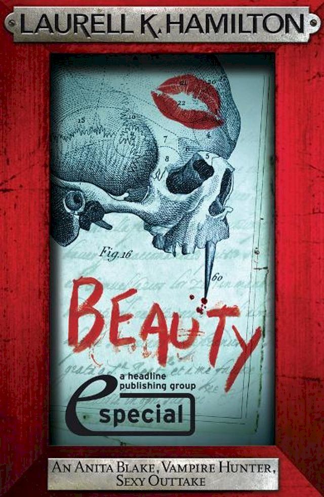  Beauty (An Anita Blake, Vampire Hunter, Sexy Outtake eSpecial)(Kobo/電子書)