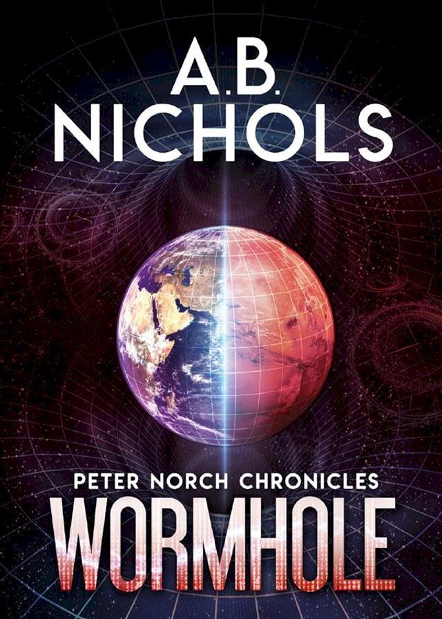  Peter Norch Chronicles - Wormhole(Kobo/電子書)