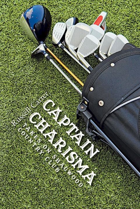 Captain Charisma Takes on Shagwood Country Club(Kobo/電子書)