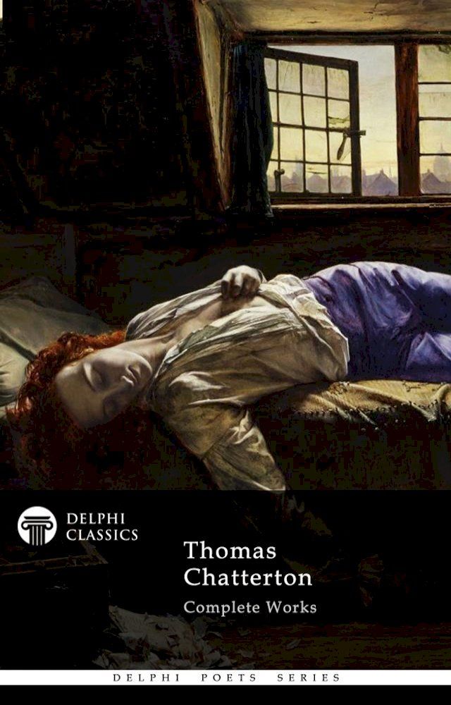  Complete Works of Thomas Chatterton(Kobo/電子書)