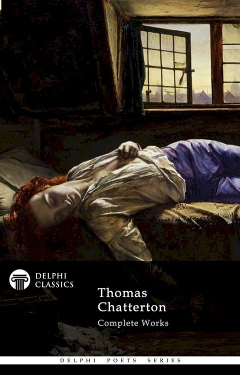 Complete Works of Thomas Chatterton(Kobo/電子書)