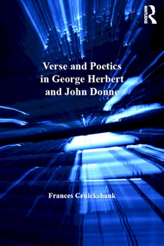  Verse and Poetics in George Herbert and John Donne(Kobo/電子書)