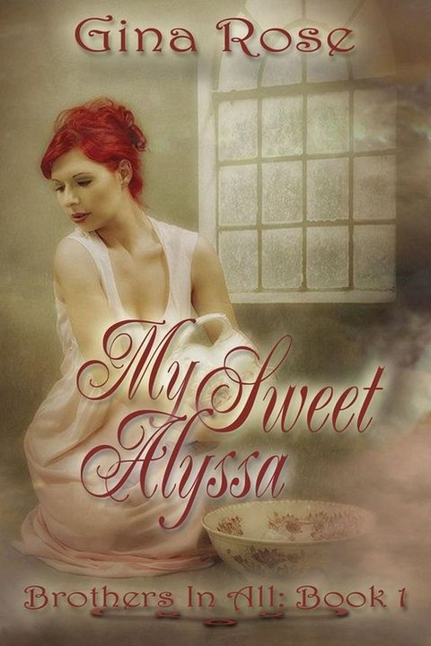 My Sweet Alyssa Brothers In All Book 1(Kobo/電子書)