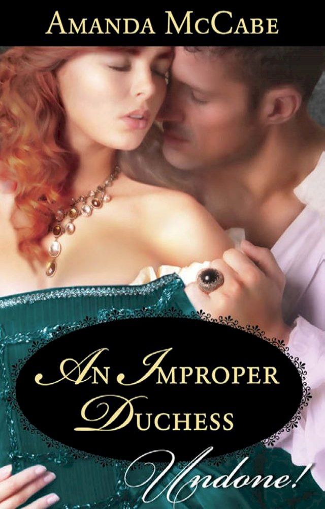  An Improper Duchess (Mills & Boon Historical Undone)(Kobo/電子書)