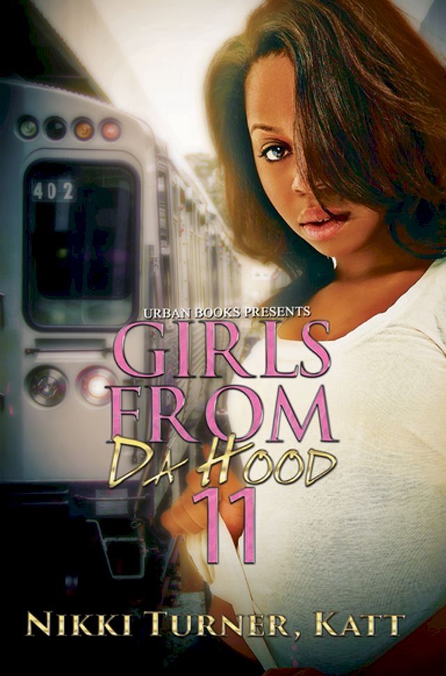  Girls from da Hood 11(Kobo/電子書)