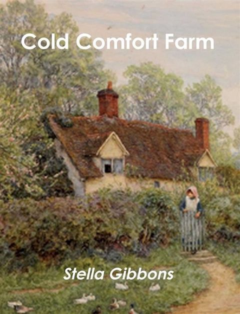 Cold Comfort Farm(Kobo/電子書)