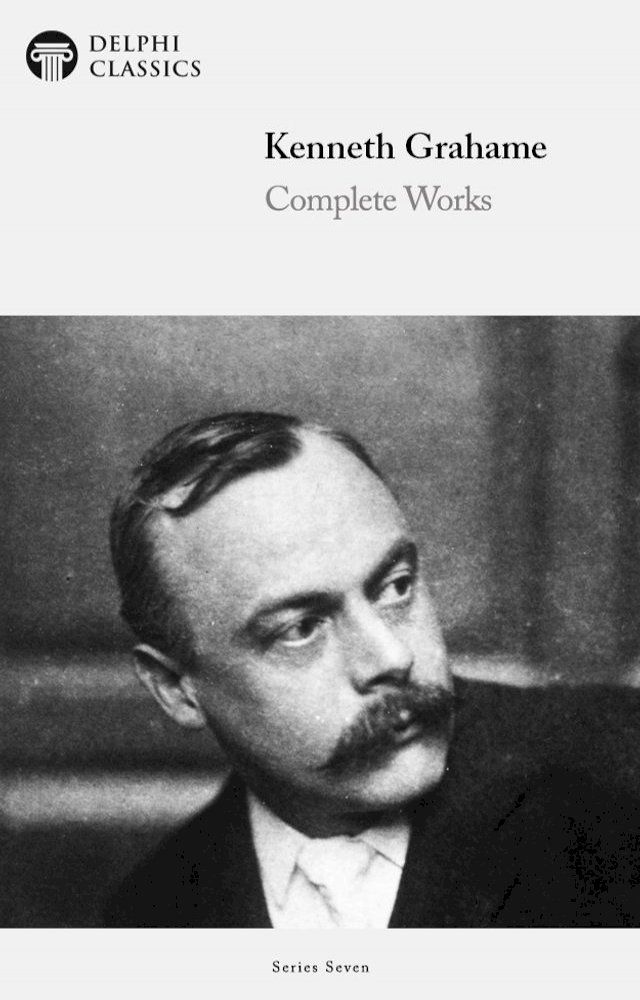  Complete Works of Kenneth Grahame (Delphi Classics)(Kobo/電子書)