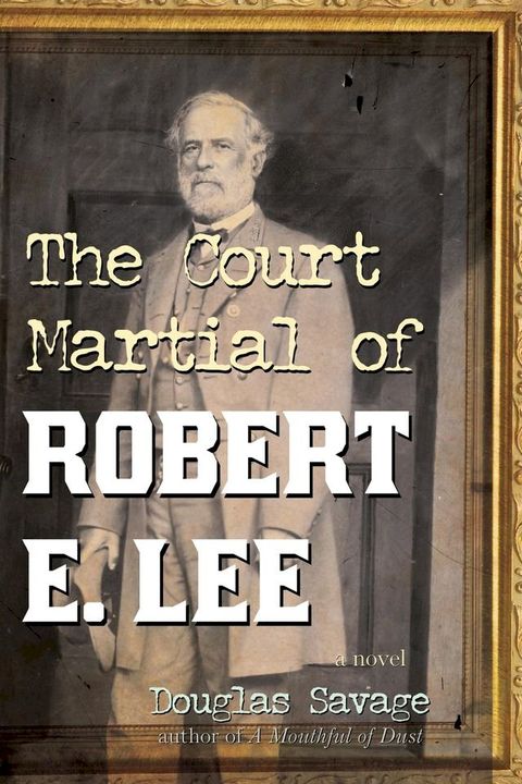 The Court Martial of Robert E. Lee(Kobo/電子書)