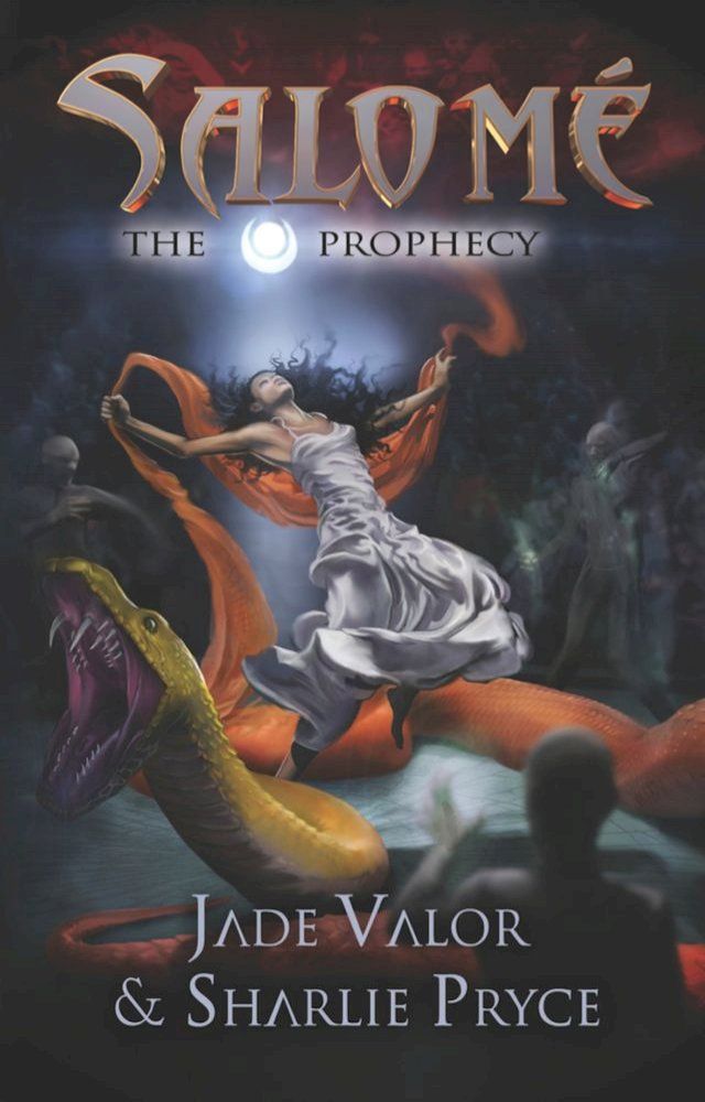  Salom&eacute; Book 1: The Prophecy(Kobo/電子書)