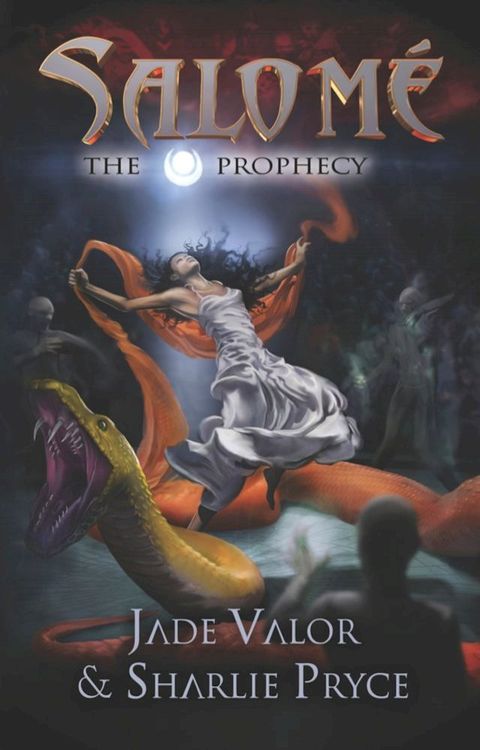 Salom&eacute; Book 1: The Prophecy(Kobo/電子書)