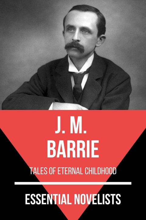 Essential Novelists - J. M. Barrie(Kobo/電子書)