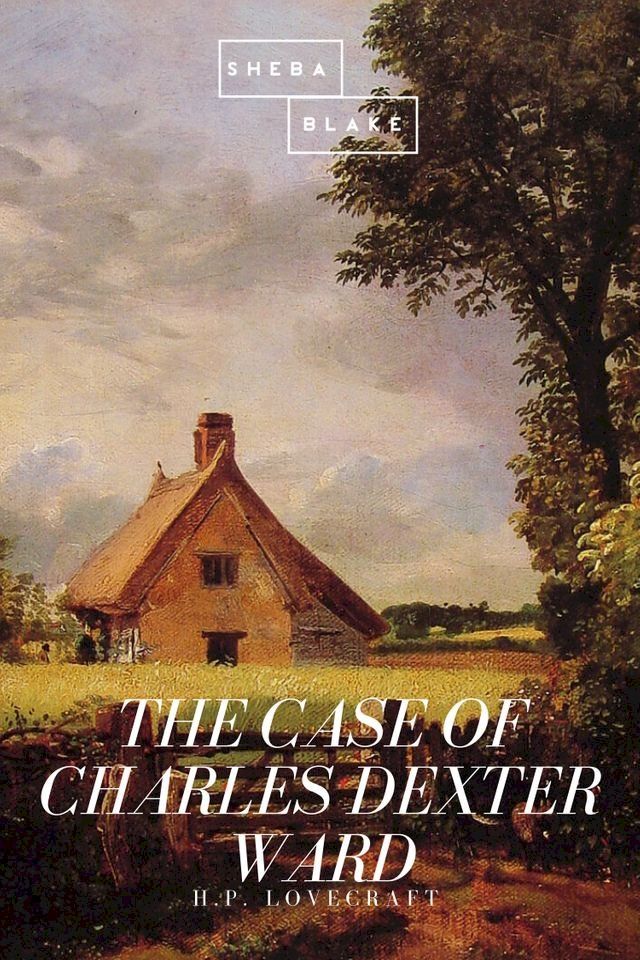  The Case of Charles Dexter Ward(Kobo/電子書)