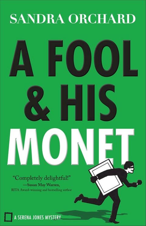 A Fool and His Monet (Serena Jones Mysteries Book #1)(Kobo/電子書)