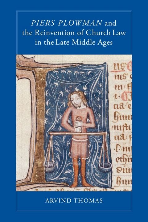 Piers Plowman and the Reinvention of Church Law in the Late Middle Ages(Kobo/電子書)