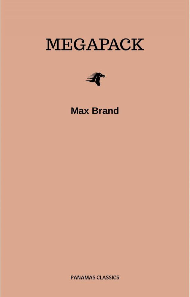  The Max Brand Megapack(Kobo/電子書)