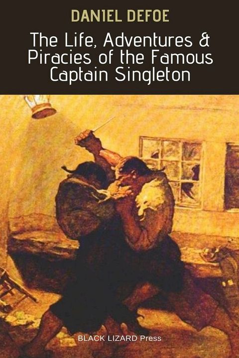 The Life, Adventures & Piracies of the Famous Captain Singleton(Kobo/電子書)