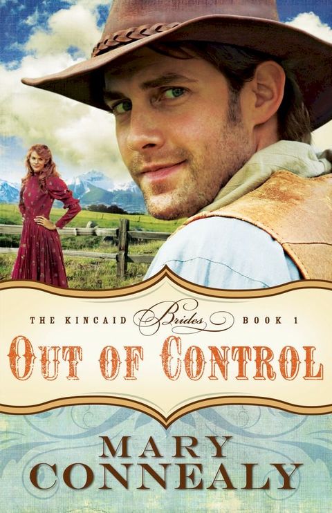 Out of Control (The Kincaid Brides Book #1)(Kobo/電子書)