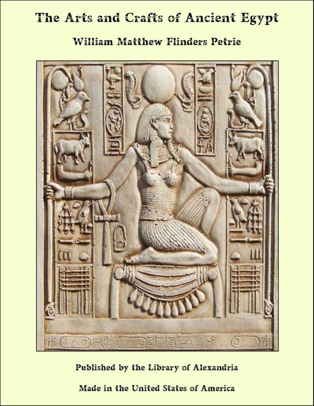  The Arts and Crafts of Ancient Egypt(Kobo/電子書)