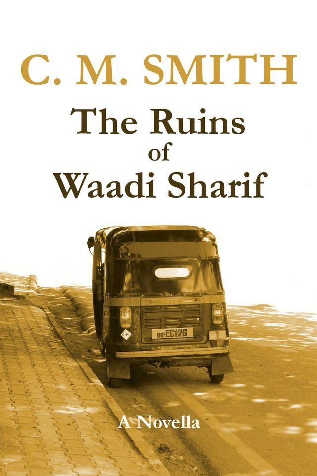  The Ruins of Waadi Sharif: A Novella(Kobo/電子書)