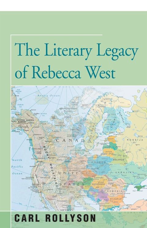 The Literary Legacy of Rebecca West(Kobo/電子書)