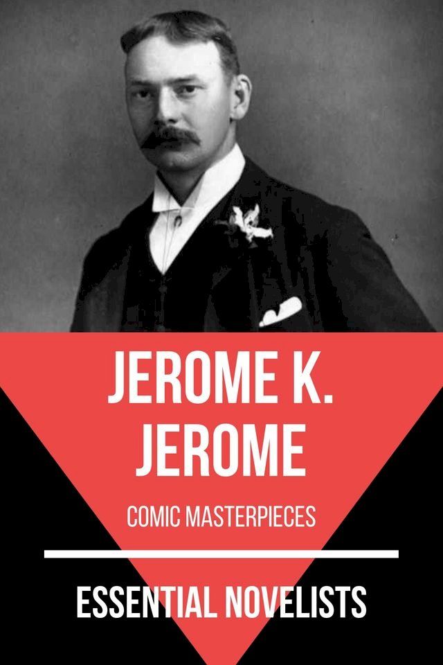  Essential Novelists - Jerome K. Jerome(Kobo/電子書)