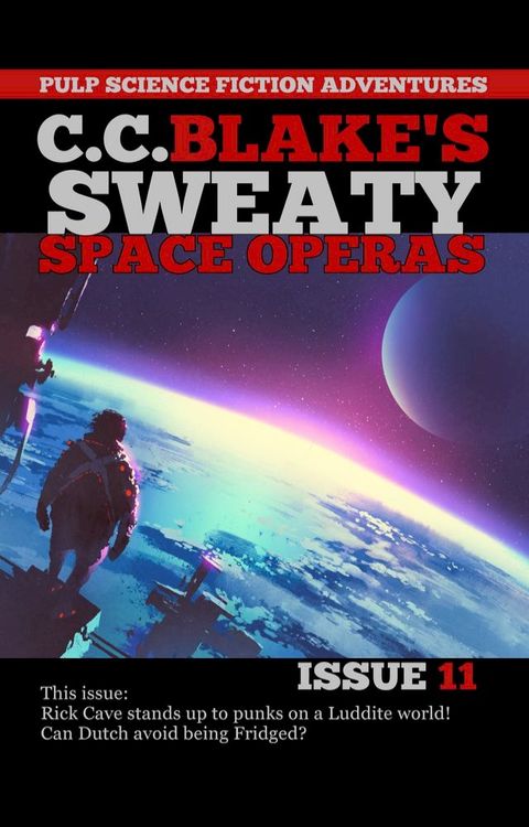 C. C. Blake's Sweaty Space Operas, Issue 11(Kobo/電子書)