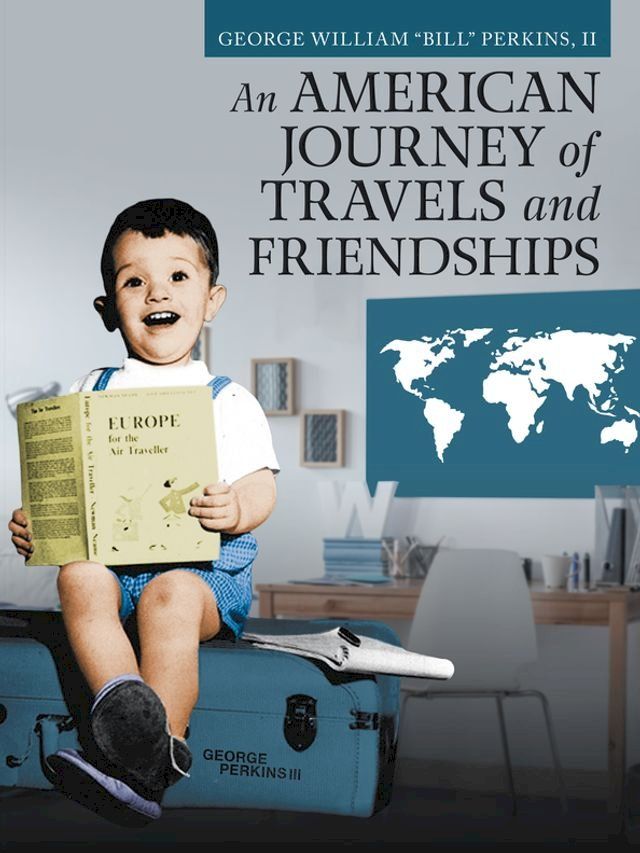  An American Journey of Travels and Friendships(Kobo/電子書)