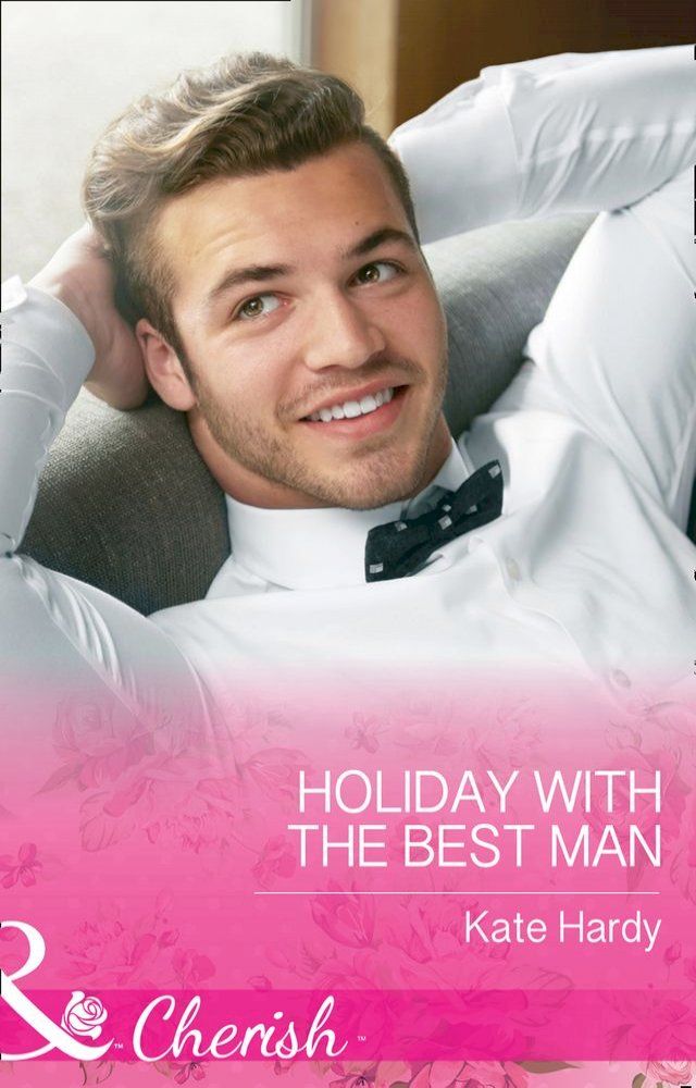  Holiday With The Best Man (Billionaires of London, Book 2) (Mills & Boon Cherish)(Kobo/電子書)