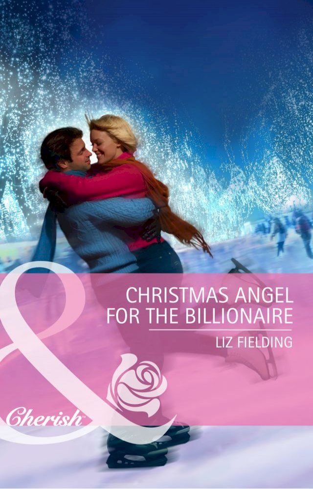  Christmas Angel for the Billionaire (Mills & Boon Cherish)(Kobo/電子書)