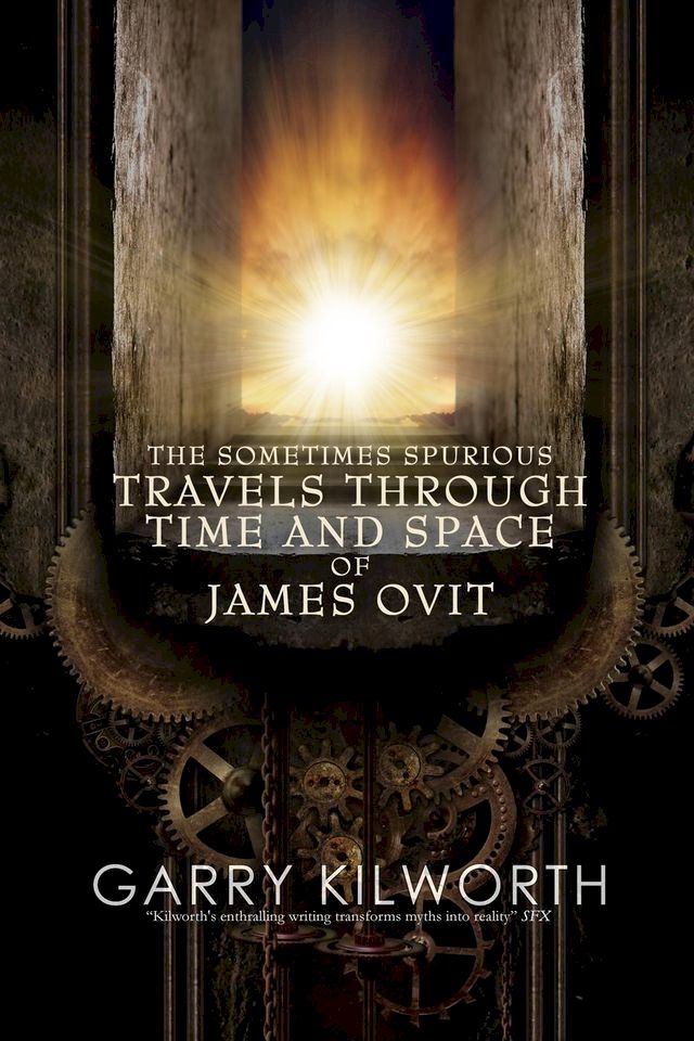  The Sometimes Spurious Travels Through Time and Space of James Ovit(Kobo/電子書)