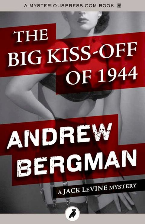 The Big Kiss-Off of 1944(Kobo/電子書)