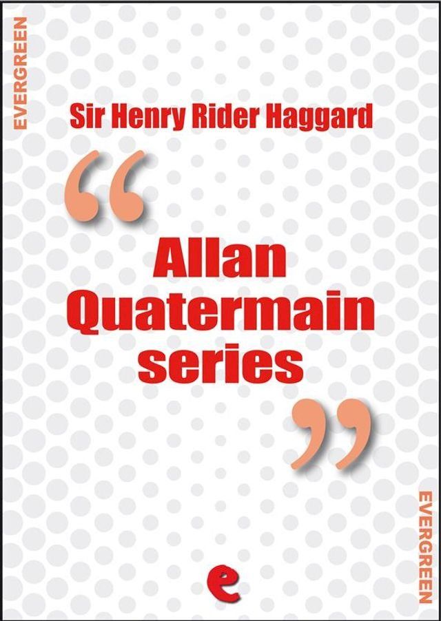  Rider Haggard Collection - Allan Quatermain Series(Kobo/電子書)