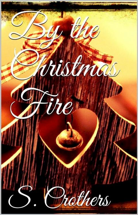 By the Christmas Fire(Kobo/電子書)