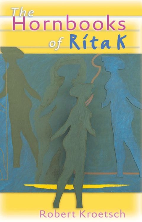 The Hornbooks of Rita K(Kobo/電子書)