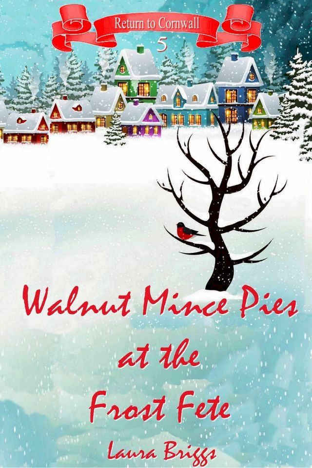  Walnut Mince Pies at the Frost Fete(Kobo/電子書)