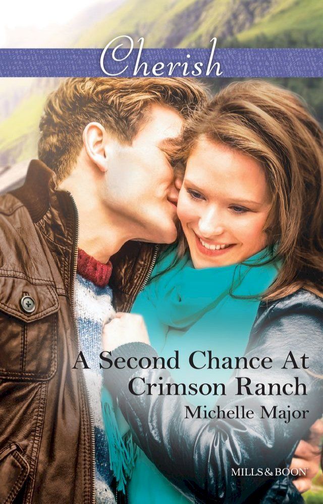  A Second Chance At Crimson Ranch(Kobo/電子書)