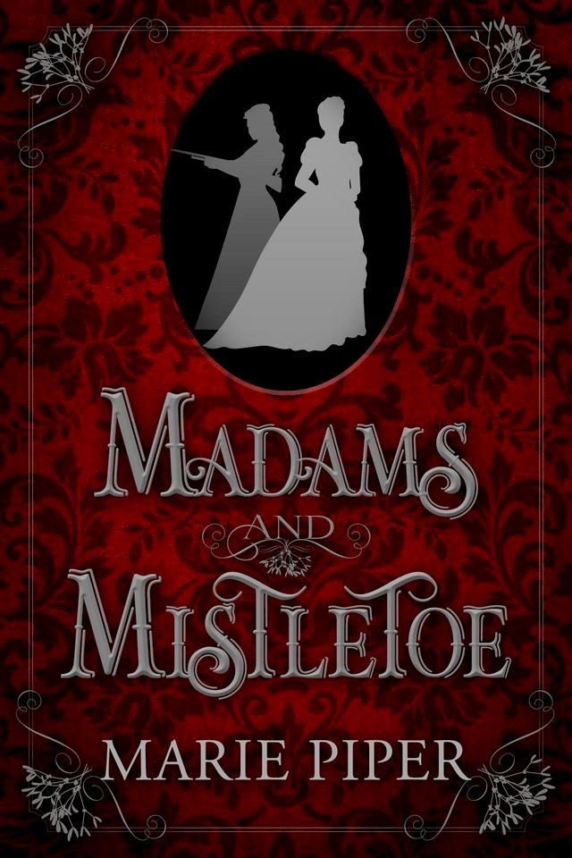  Madams and Mistletoe(Kobo/電子書)