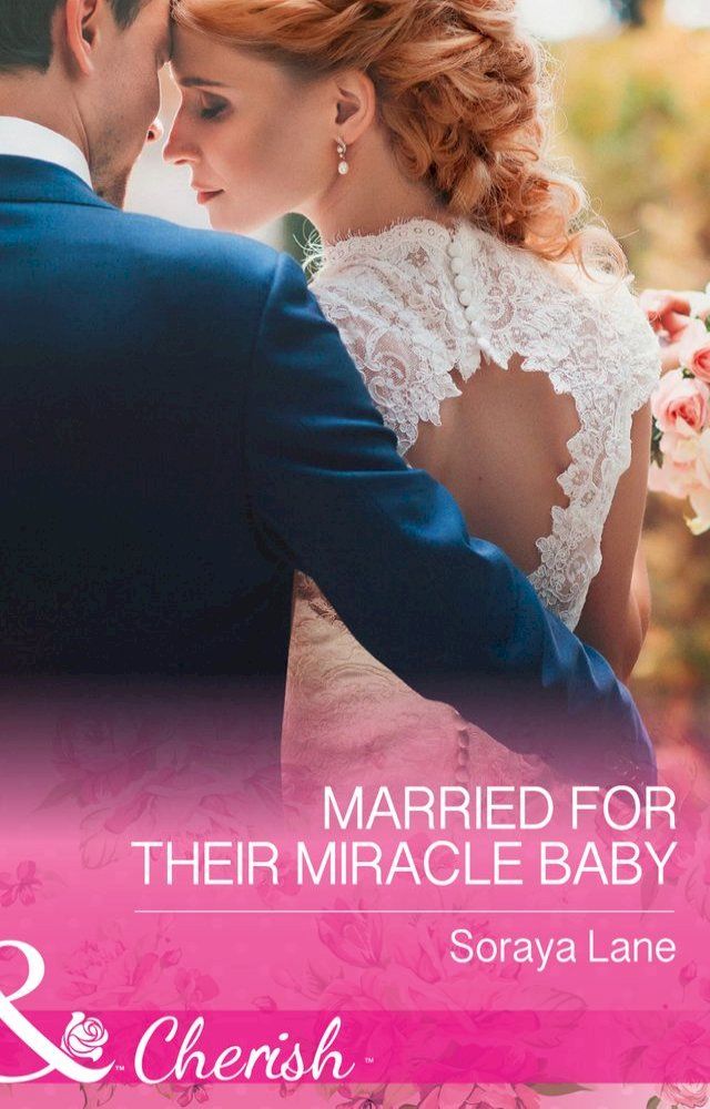  Married For Their Miracle Baby (Mills & Boon Cherish)(Kobo/電子書)