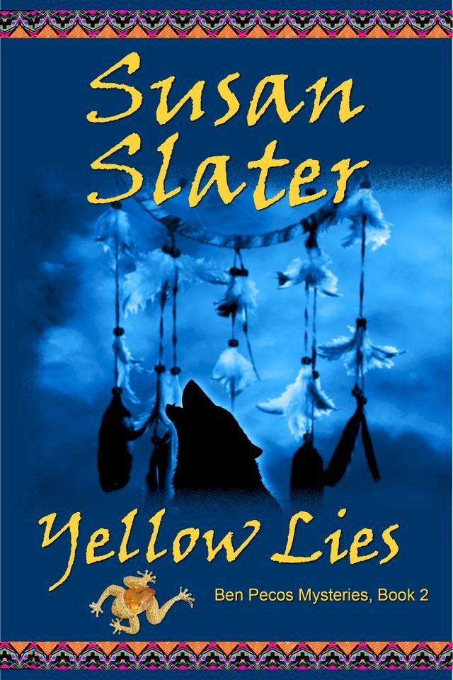  Yellow Lies: Ben Pecos Mysteries, Book 2(Kobo/電子書)