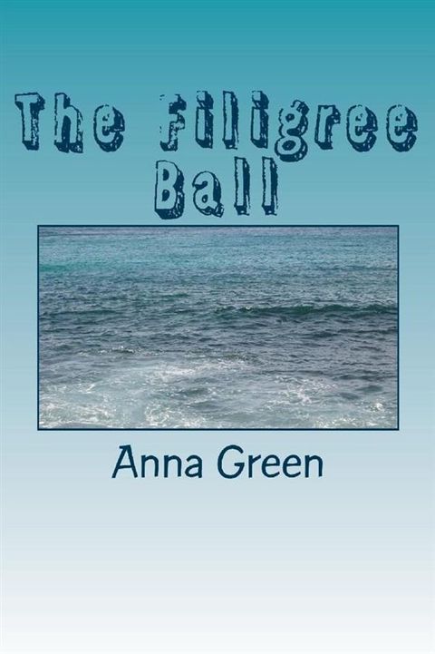 The Filigree Ball(Kobo/電子書)