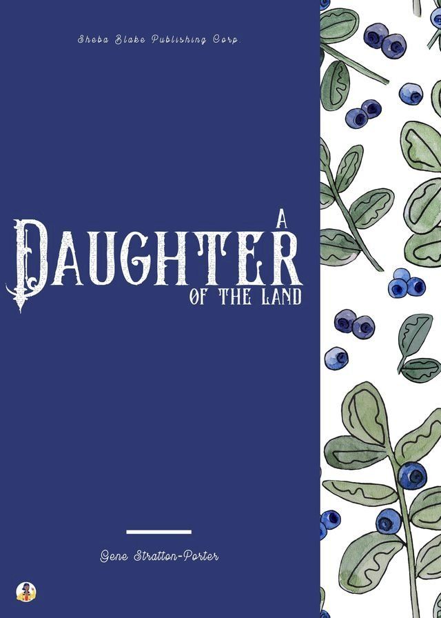  A Daughter of the Land(Kobo/電子書)