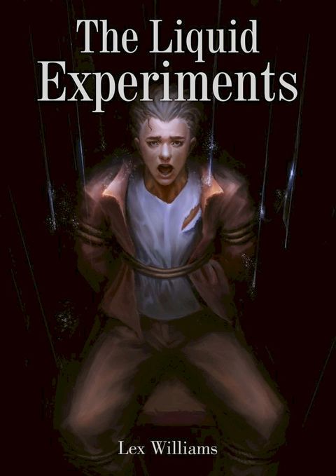 The Liquid Experiments(Kobo/電子書)