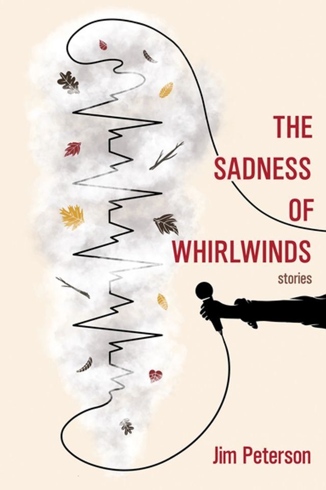  The Sadness of Whirlwinds(Kobo/電子書)