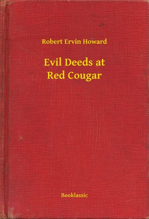 Evil Deeds at Red Cougar(Kobo/電子書)